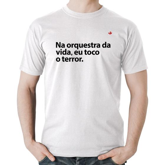 Imagem de Camiseta Algodão Na orquestra da vida eu toco o terror - Foca na Moda