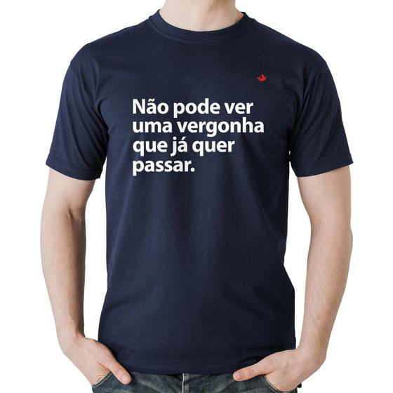 Imagem de Camiseta Algodão Não pode ver uma vergonha que já quer passar - Foca na Moda