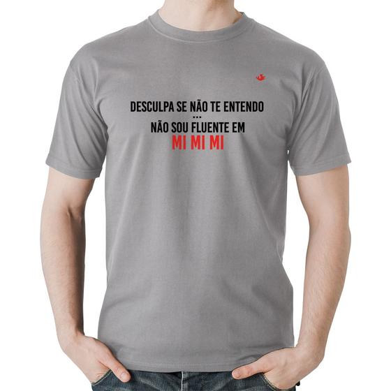 Imagem de Camiseta Algodão Não sou fluente em Mimimi - Foca na Moda