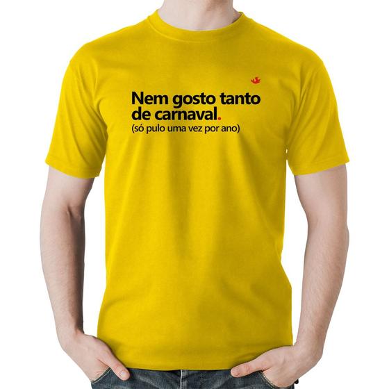 Imagem de Camiseta Algodão Nem gosto tanto de carnaval - Foca na Moda