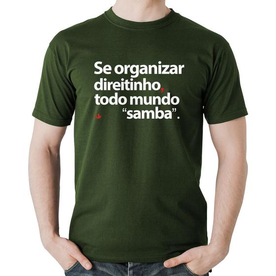 Imagem de Camiseta Algodão Se organizar direitinho, todo mundo samba - Foca na Moda