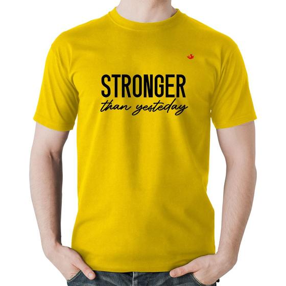 Imagem de Camiseta Algodão Stronger than yesterday - Foca na Moda