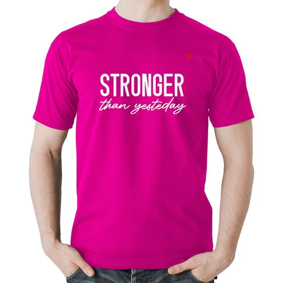 Imagem de Camiseta Algodão Stronger than yesterday - Foca na Moda