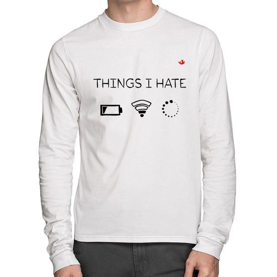 Imagem de Camiseta Algodão Things I Hate Manga Longa - Foca na Moda