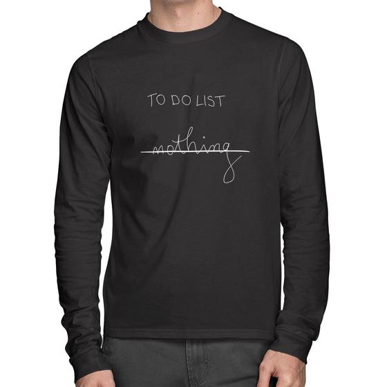 Imagem de Camiseta Algodão To do List: Nothing Manga Longa - Foca na Moda