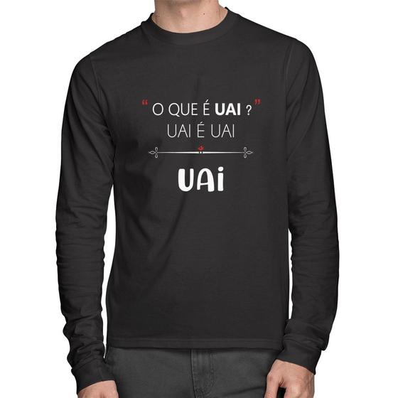 Imagem de Camiseta Algodão Uai é uai, uai Manga Longa - Foca na Moda