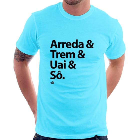 Imagem de Camiseta Arreda & Trem & Uai & Sô - Foca na Moda