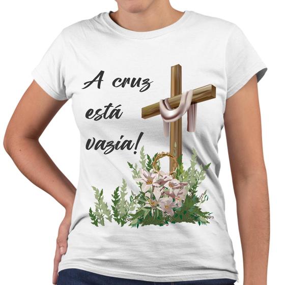 Imagem de Camiseta Baby Look A Cruz Está Vazia Evangélica Cristã