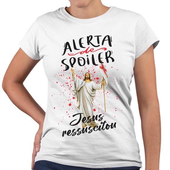 Imagem de Camiseta Baby Look Alerta de Spoiler Jesus Ressuscitou