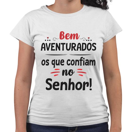 Imagem de Camiseta Baby Look Bem Aventurados Os Que Confiam no Senhor