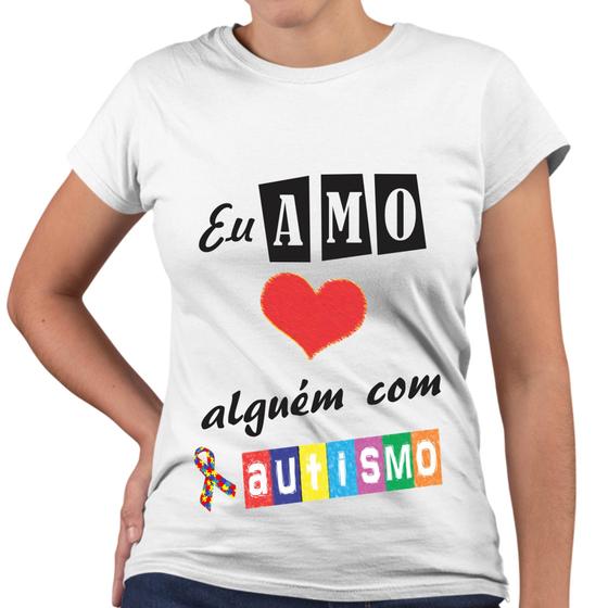 Imagem de Camiseta Baby Look Eu Amo Alguém Com Autismo