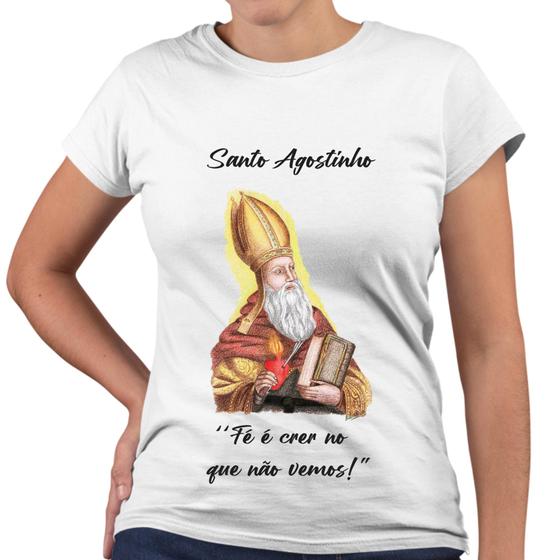 Imagem de Camiseta Baby Look Fé é Crer No Que Não Vemos Santo Agostinho