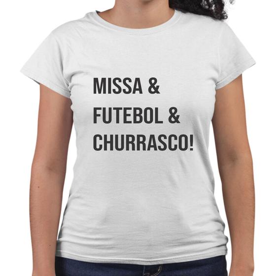 Imagem de Camiseta Baby Look Missa Futebol Churrasco