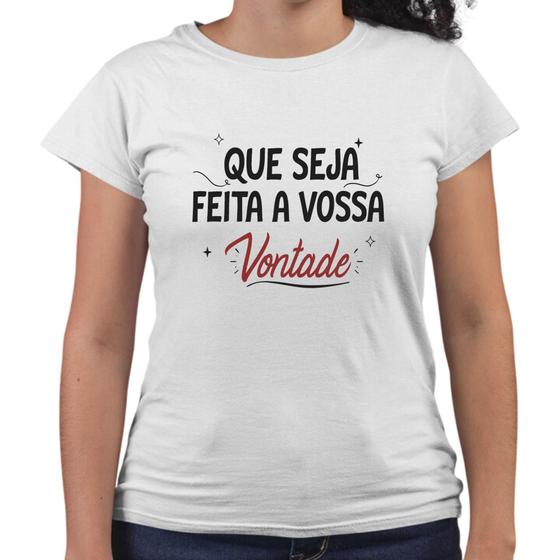 Imagem de Camiseta Baby Look Que Seja Feita A Vossa Vontade