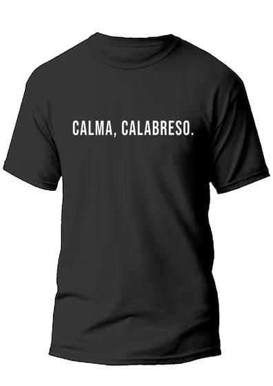 Imagem de Camiseta camisa masculina calma calabreso meme