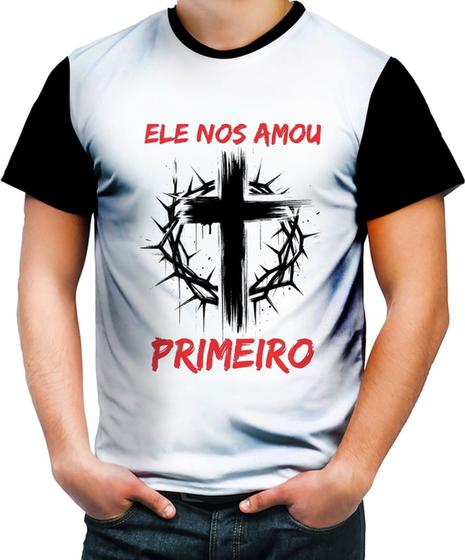 Imagem de Camiseta Colorida Jesus nos amou primeiro Cristã Gospel 1