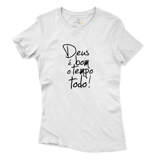 Imagem de Camiseta de Algodao Feminina Deus é Bom o Tempo Todo Igreja Catolica Cristao Tendencia