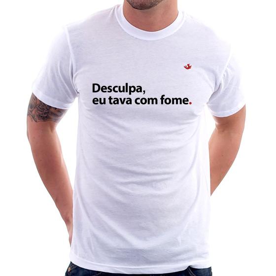 Imagem de Camiseta Desculpa, eu tava com fome - Foca na Moda