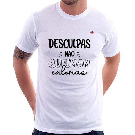 Imagem de Camiseta Desculpas não queimam calorias - Foca na Moda