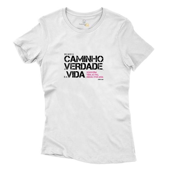 Imagem de Camiseta Feminina Algodao Frase Eu Sou o Caminho a Verdade e a Vida Versiculo Biblia