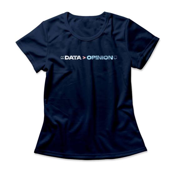 Imagem de Camiseta Feminina Data Is Greater Than Opinion