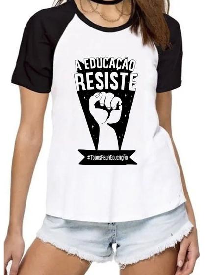 Imagem de Camiseta feminina educação resiste camisa blusa porfessora