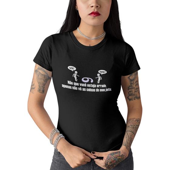Imagem de Camiseta Feminina  Pontos de Vista Opostos Frase Inteligente