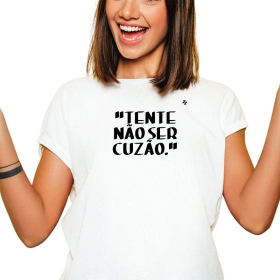 Imagem de Camiseta feminina tente não ser cuzão