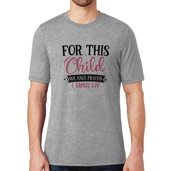 Imagem de Camiseta For This Child We Have Prayed - Foca na Moda