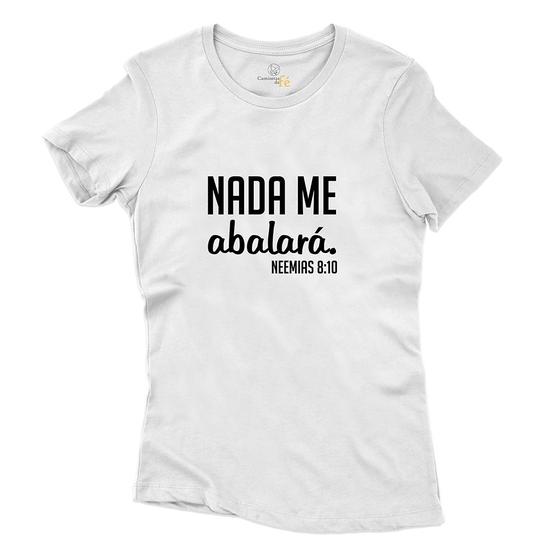 Imagem de Camiseta Frase Nada Me Abalará Feminina Algodao Jesus de Nazare Catolico Excelente Caimento