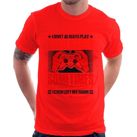Imagem de Camiseta I don't always play videogames - Foca na Moda