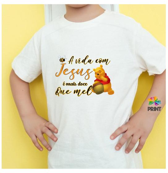 Imagem de Camiseta Infantil A Vida com Jesus é Mais Doce que Mel Est. Pooh - Religioso Zlprint