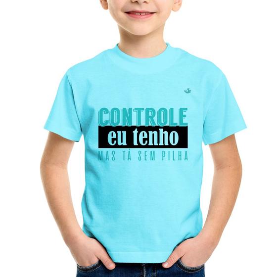 Imagem de Camiseta Infantil Controle eu tenho, mas tá sem pilha - Foca na Moda