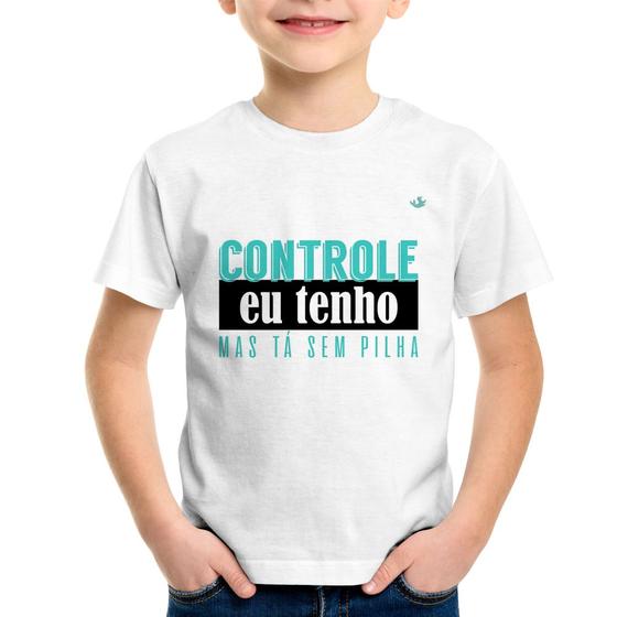 Imagem de Camiseta Infantil Controle eu tenho, mas tá sem pilha - Foca na Moda