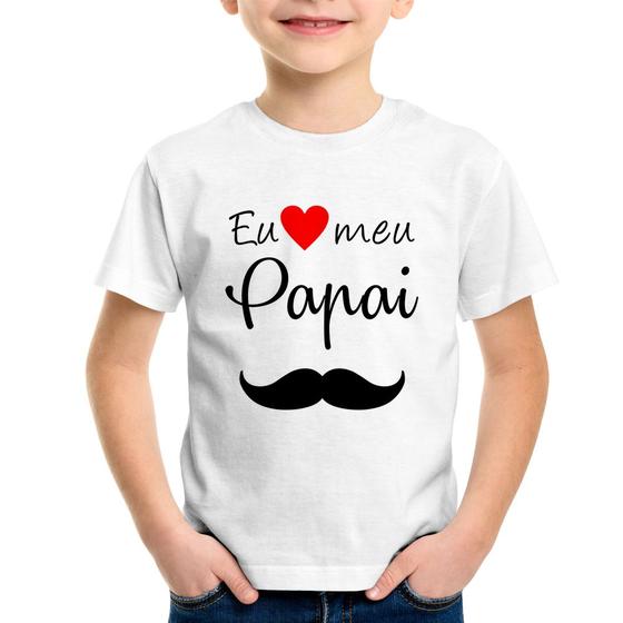 Imagem de Camiseta Infantil Eu amo meu papai - Foca na Moda