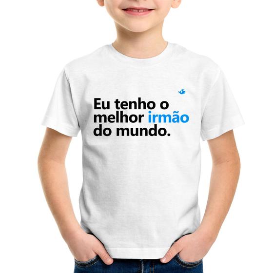 Imagem de Camiseta Infantil Eu tenho o melhor irmão do mundo - Foca na Moda