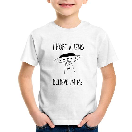 Imagem de Camiseta Infantil I hope Aliens Believe In Me - Foca na Moda