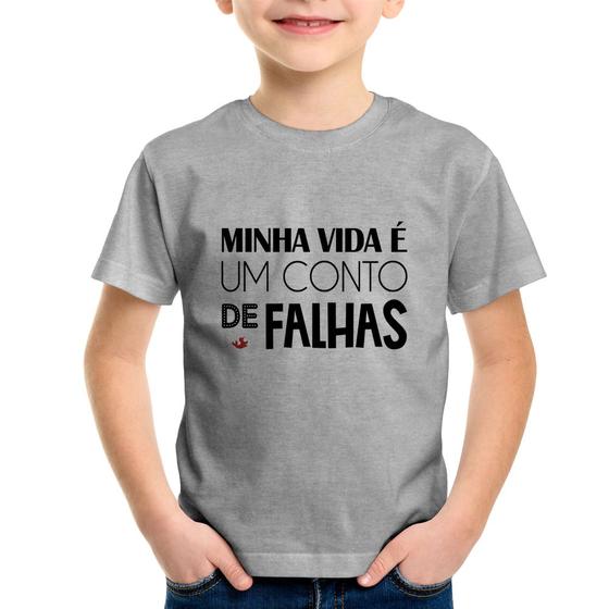 Imagem de Camiseta Infantil Minha vida é um conto de falhas - Foca na Moda