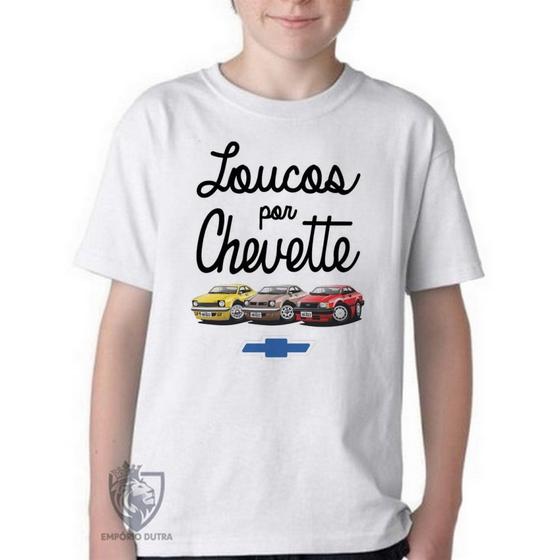 Imagem de Camiseta Infantil ou adulto Loucos por Chevette Blusa Criança todos tamanhos