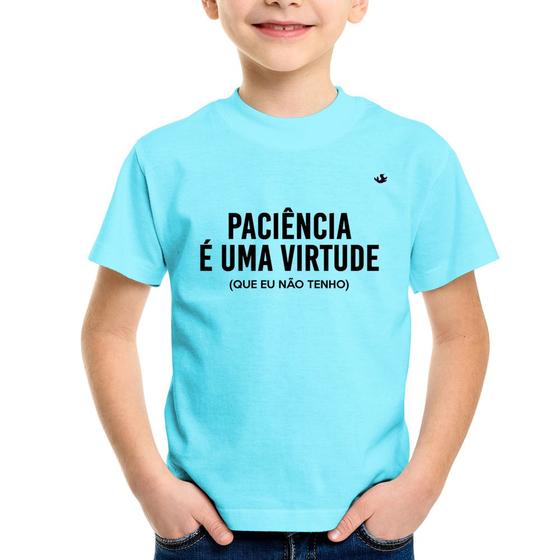 Imagem de Camiseta Infantil Paciência é uma virtude - Foca na Moda