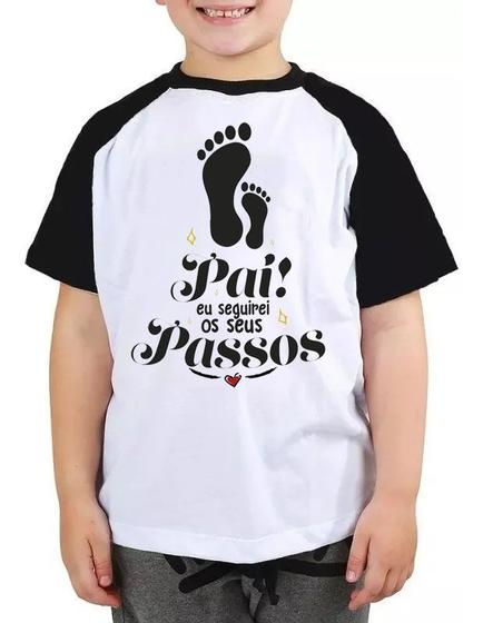 Imagem de Camiseta infantil pai seguirei teus passos camisa blusa