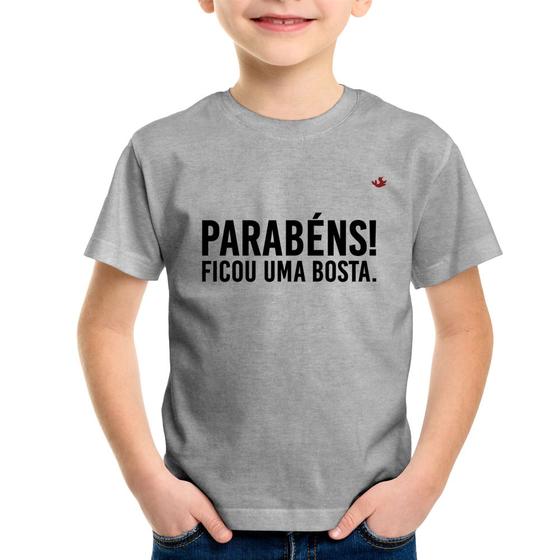 Imagem de Camiseta Infantil Parabéns! Ficou uma bosta. - Foca na Moda