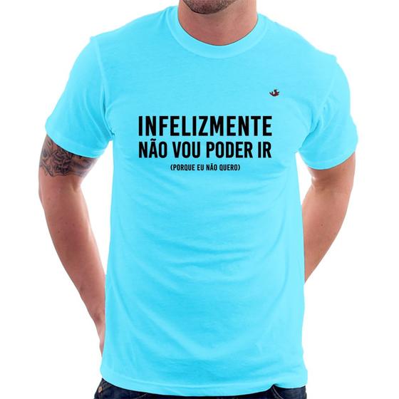 Imagem de Camiseta Infelizmente não vou poder ir - Foca na Moda