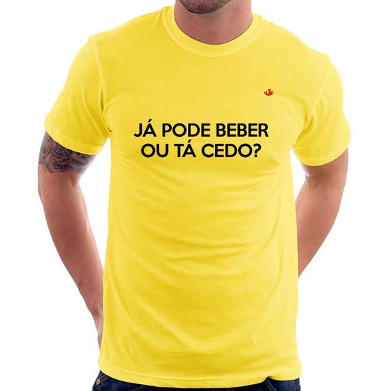 Imagem de Camiseta Já pode beber ou tá cedo - Foca na Moda