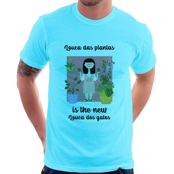 Imagem de Camiseta Louca das plantas is the new louca dos gatos - Foca na Moda