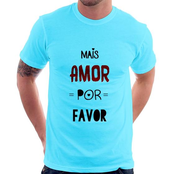 Imagem de Camiseta Mais Amor Por Favor - Foca na Moda