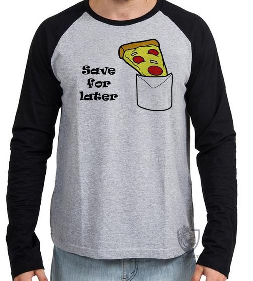 Imagem de Camiseta Manga Longa blusa Pizza Save for later