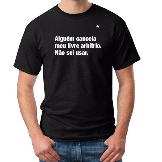 Imagem de Camiseta masculina alguém cancela meu livre arbítrio. não sei usar