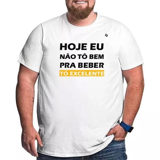 Imagem de Camiseta masculina hoje eu não tô bem pra beber, tô excelente