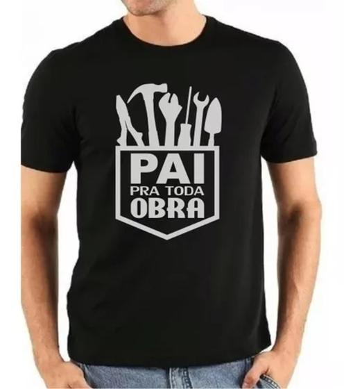 Imagem de Camiseta Masculina Pai Pra Toda Obra Presente Dias Dos Pais!